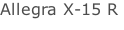 Allegra X-15 R