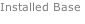 Installed Base