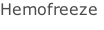 Hemofreeze
